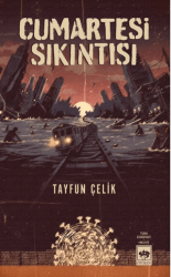 Cumartesi Sıkıntısı - Ötüken Neşriyat