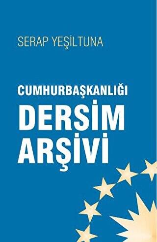 Cumhurbaşkanlığı Dersim Arşivi - 1