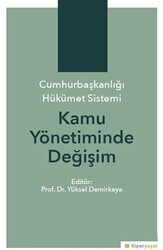 Cumhurbaşkanlığı Hükümet Sistemi Kamu Yönetiminde Değişim - 1