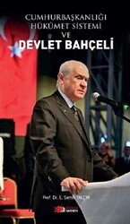 Cumhurbaşkanlığı Hükümet Sistemi ve Devlet Bahçeli - Berikan Yayınevi