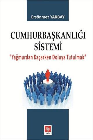 Cumhurbaşkanlığı Sistemi - 1