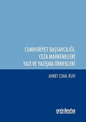 Cumhuriyet Başsavcılığı ile Ceza Mahkemeleri Yazı ve Yazışma Örnekleri - 1