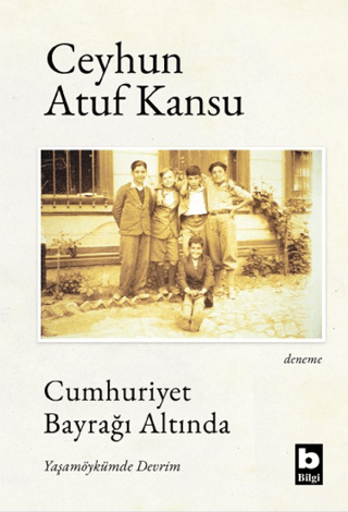 Cumhuriyet Bayrağı Altında Yaşamöykümde Devrim - 1