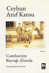 Cumhuriyet Bayrağı Altında Yaşamöykümde Devrim - Bilgi Yayınevi