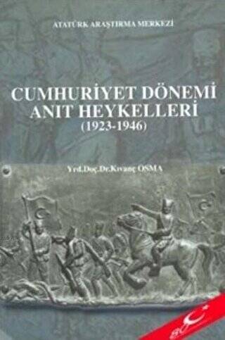 Cumhuriyet Dönemi Anıt Heykelleri 1923-1946 - 1