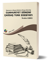 Cumhuriyet Dönemi Çağdaş Türk Edebiyatı - 1