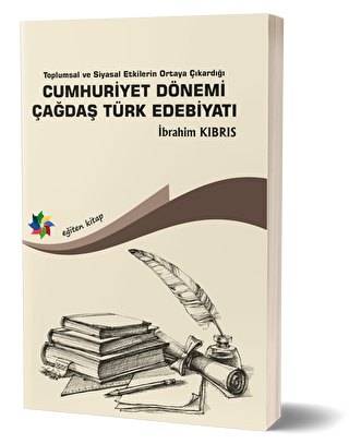 Cumhuriyet Dönemi Çağdaş Türk Edebiyatı - 1