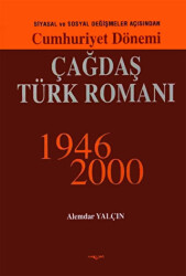 Cumhuriyet Dönemi Çağdaş Türk Romanı - 1