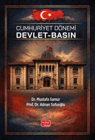 Cumhuriyet Dönemi Devlet-Basın - 1