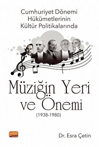 Cumhuriyet Dönemi Hükümetlerinin Kültür Politikalarında Müziğin Yeri ve Önemi 1938-1980 - 1