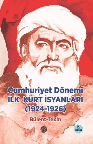 Cumhuriyet Dönemi İlk Kürt İsyanları 1924-1926 - 1
