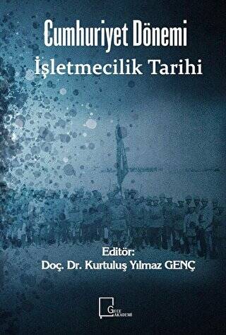 Cumhuriyet Dönemi İşletmecilik Tarihi - 1