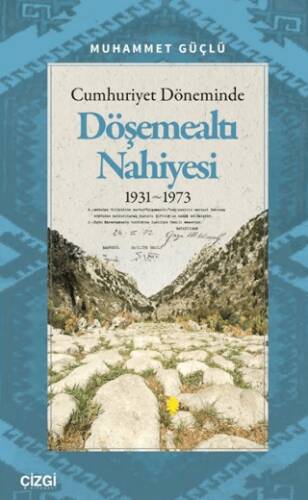 Cumhuriyet Döneminde Döşemealtı Nahiyesi - 1