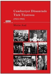 Cumhuriyet Döneminde Türk Tiyatrosu 1923–1983 - Yapı Kredi Yayınları