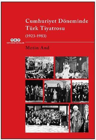 Cumhuriyet Döneminde Türk Tiyatrosu 1923–1983 - 1
