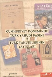 Cumhuriyet Döneminde Türk Yahudi Basını ve Türk Yahudilerinin Yayınları - 1