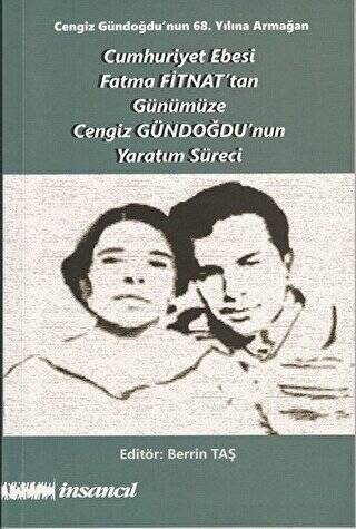 Cumhuriyet Ebesi Fatma Fitnat`tan Günümüze Cengiz Gündoğdu`nun Yaratım Süreci - 1