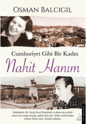 Cumhuriyet Gibi Bir Kadın – Nahit Hanım - 1