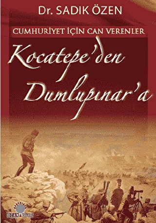 Cumhuriyet İçin Canverenler Kocatepe’den Dumlupınar’a - 1