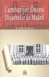 Cumhuriyet Öncesi Diyarbekir’de Maarif - 1
