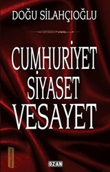 Cumhuriyet Siyaset Vesayet - 1