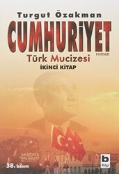 Cumhuriyet Türk Mucizesi İkinci Kitap - 1