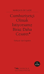 Cumhuriyetçi Olmak İstiyorsanız Biraz Daha Cesaret - 1