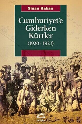 Cumhuriyet`e Giderken Kürtler 1920-1923 - 1