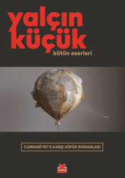 Cumhuriyet`e Karşı Küfür Romanları - Kırmızı Kedi Yayınevi