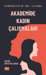 Cumhuriyet’in 100. Yılında Akademide Kadın Çalışmaları - Nobel Bilimsel Eserler