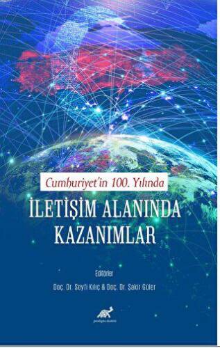Cumhuriyet’in 100. Yılında İletişim Alanında Kazanımlar - 1