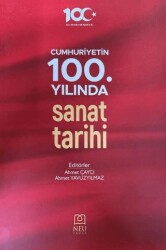 Cumhuriyetin 100. Yılında Sanat Tarihi - 1