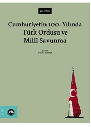 Cumhuriyetin 100. Yılında Türk Ordusu ve Millî Savunma - 1