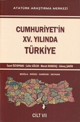 Cumhuriyet`in 15. Yılında Türkiye Cilt 7 - 1