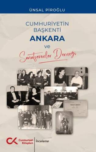 Cumhuriyetin Başkenti Ankara ve Sanatsevenler Derneği - 1