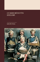 Cumhuriyet`in Efeleri - Harp Sanat Yayınları