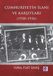 Cumhuriyetin İlanı ve Karşıtları 1920-1926 - 1