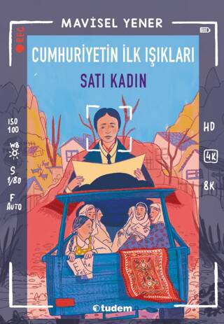 Cumhuriyetin İlk Işıkları: Satı Kadın - 1