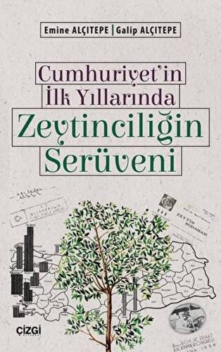 Cumhuriyet`in İlk Yıllarında Zeytinciliğin Serüveni - 1