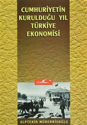 Cumhuriyetin Kurulduğu Yıl Türkiye Ekonomisi - 1