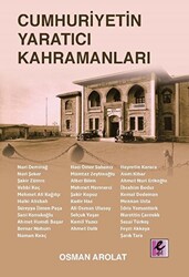 Cumhuriyetin Yaratıcı Kahramanları - 1