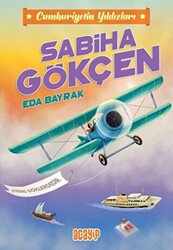 Cumhuriyetin Yıldızları 2 - Sabiha Gökçen - 1