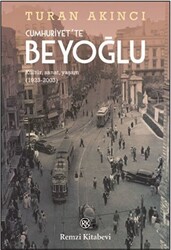 Cumhuriyet`te Beyoğlu - 1