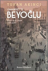 Cumhuriyet`te Beyoğlu - 1