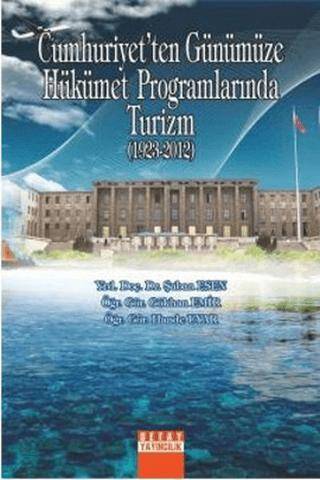 Cumhuriyet’ten Günümüze Hükümet Programlarında Turizm 1923-2012 - 1