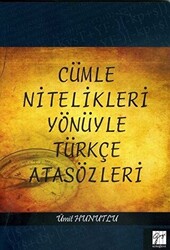 Cümle Nitelikleri Yönüyle Türkçe Atasözleri - 1