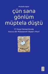 Çün Sana Gönlüm Müptela Düştü - Ketebe Yayınları