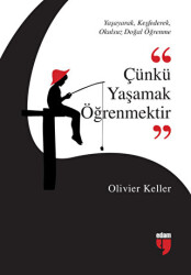 Çünkü Yaşamak Öğrenmektir - 1