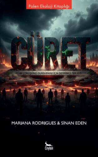 Cüret İklim Çöküşünü Durdurmak için Devrimci Bir Kuram - 1