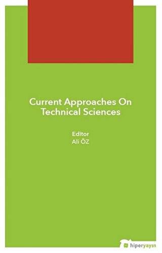 Current Approaches On Technical Sciences - 1